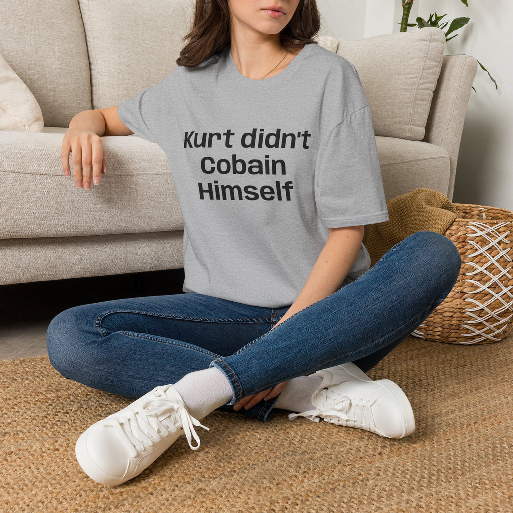 Graphic Tee — "Kurt Didn't Cobain Himself" Statement Shirt