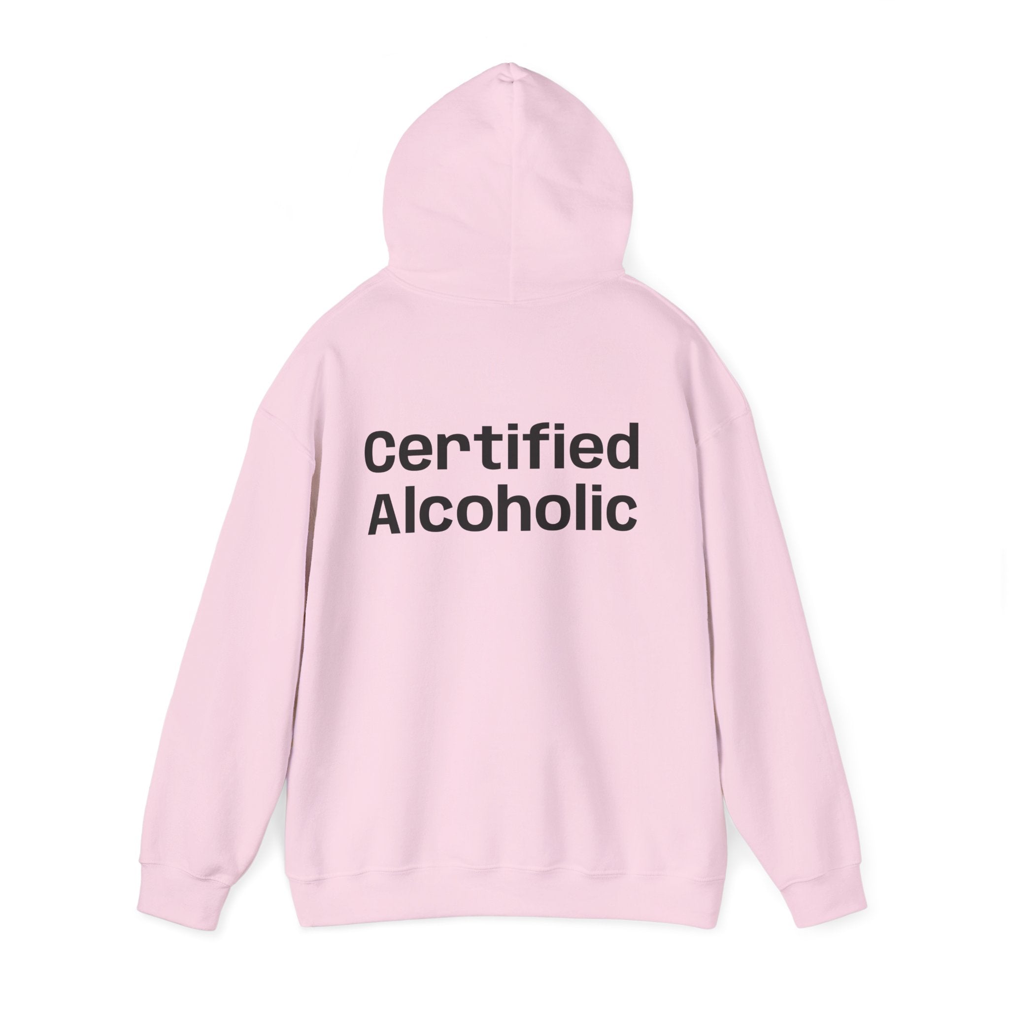 Hoodie — "Certified Alcoholic" Minimal Text Back (R4R Front)