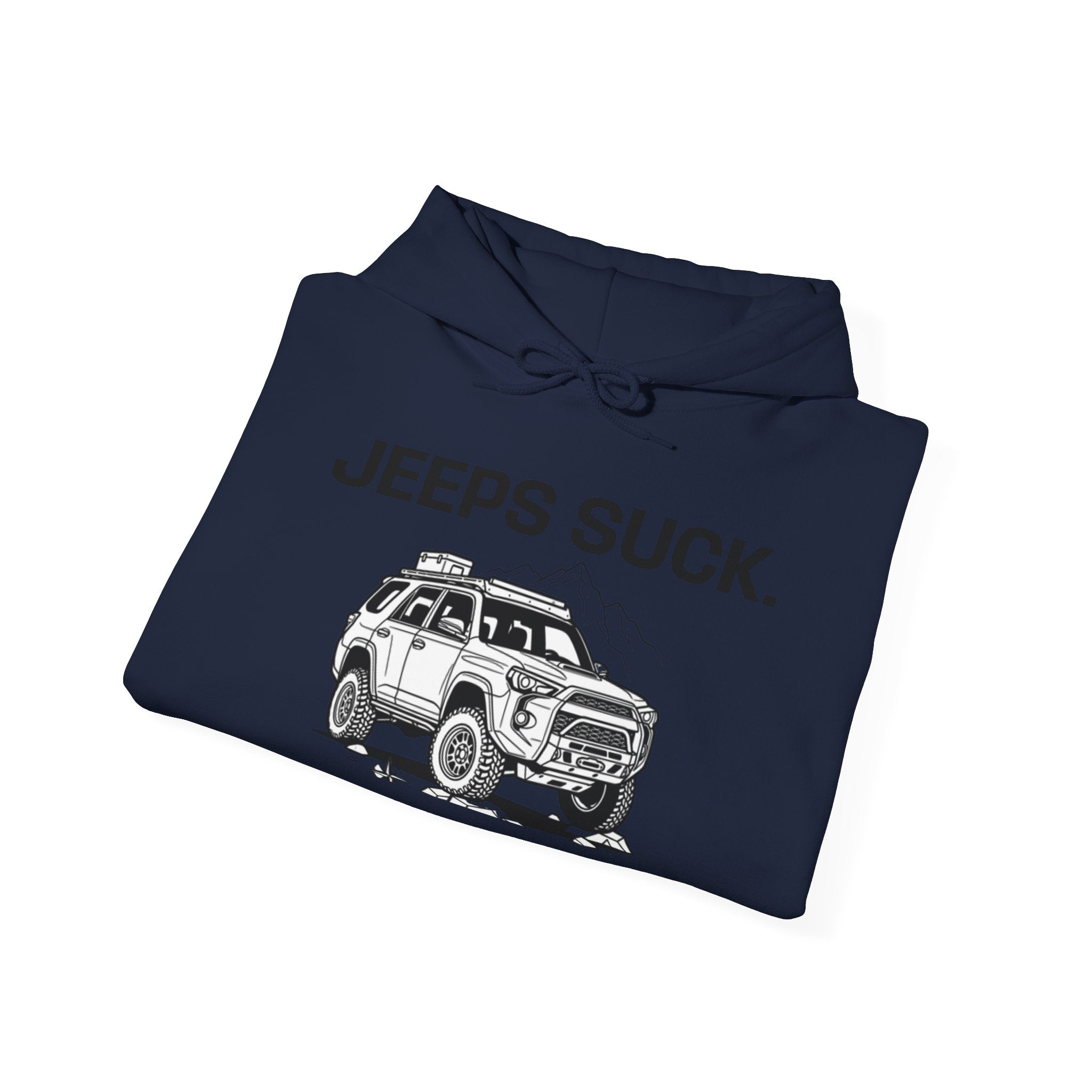 Hoodie - 'JEEPS SUCK' Off-Road Truck Graphic Pullover