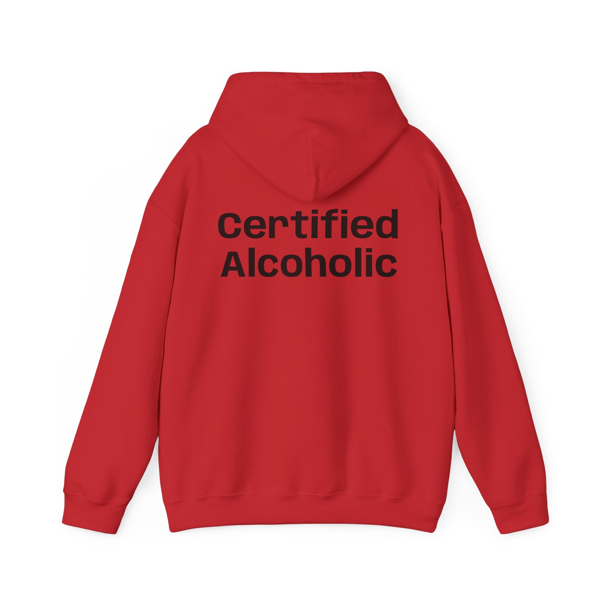 Hoodie — "Certified Alcoholic" Minimal Text Back (R4R Front)