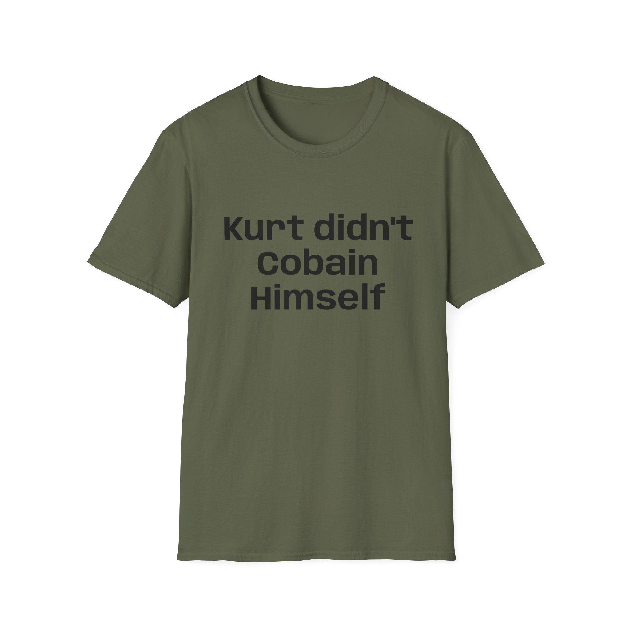 Graphic Tee — "Kurt Didn't Cobain Himself" Statement Shirt