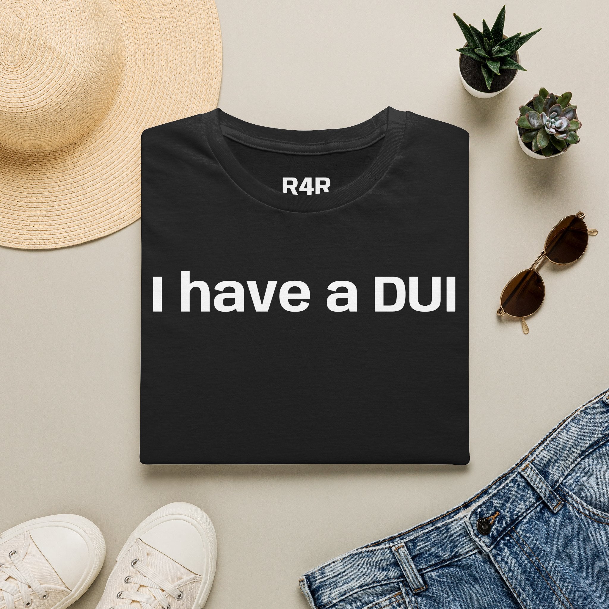 I Have a DUI T‑Shirt — Funny Honest Confession Tee