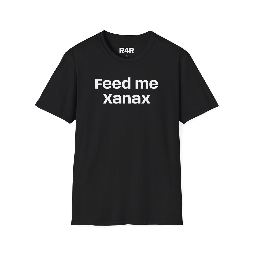 Give Me a Xanax T-Shirt — Funny Anxiety Relief Quote Tee