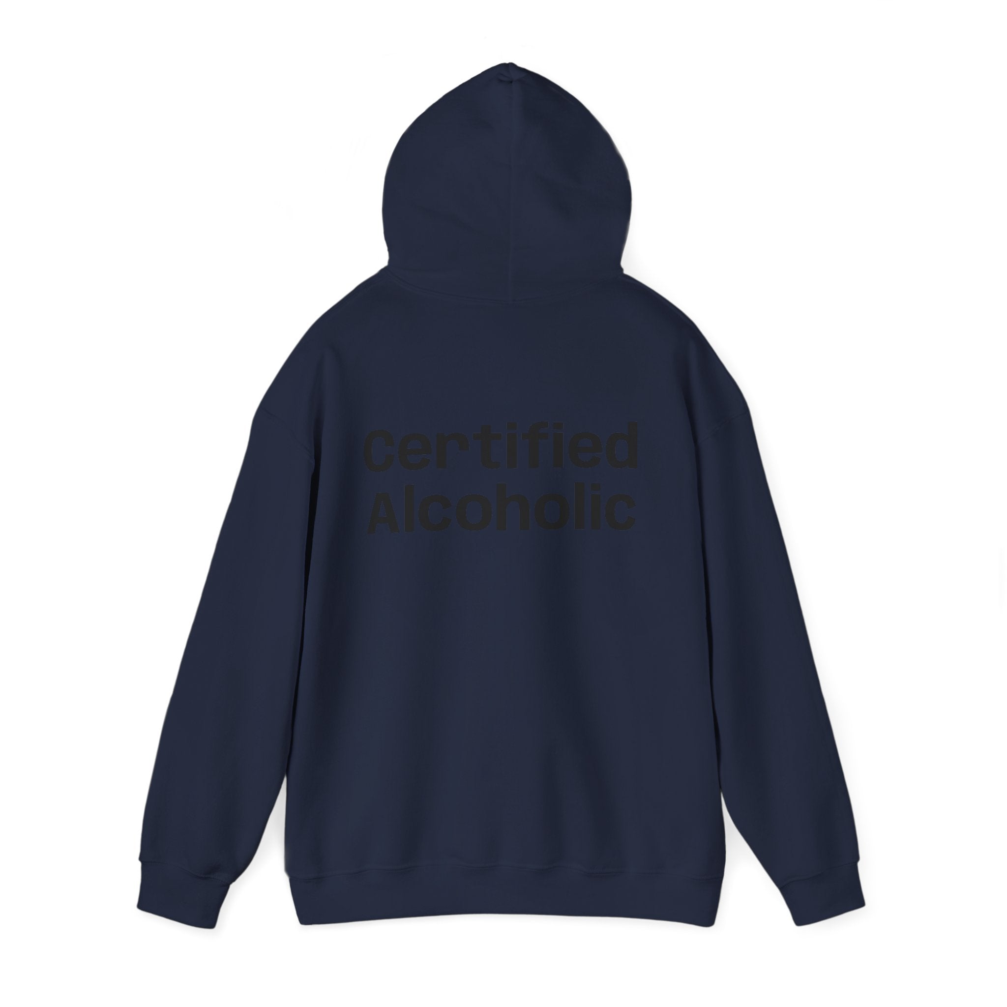 Hoodie — "Certified Alcoholic" Minimal Text Back (R4R Front)