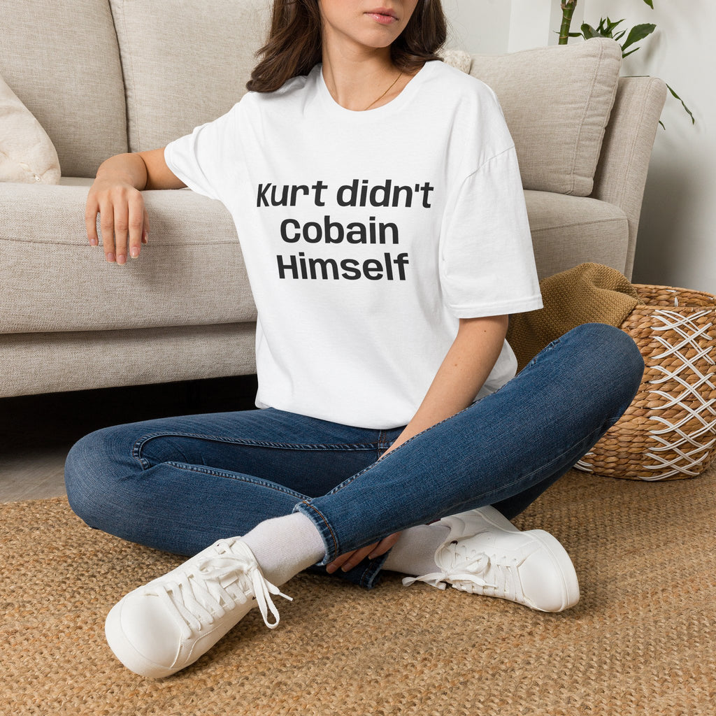Graphic Tee — "Kurt Didn't Cobain Himself" Statement Shirt