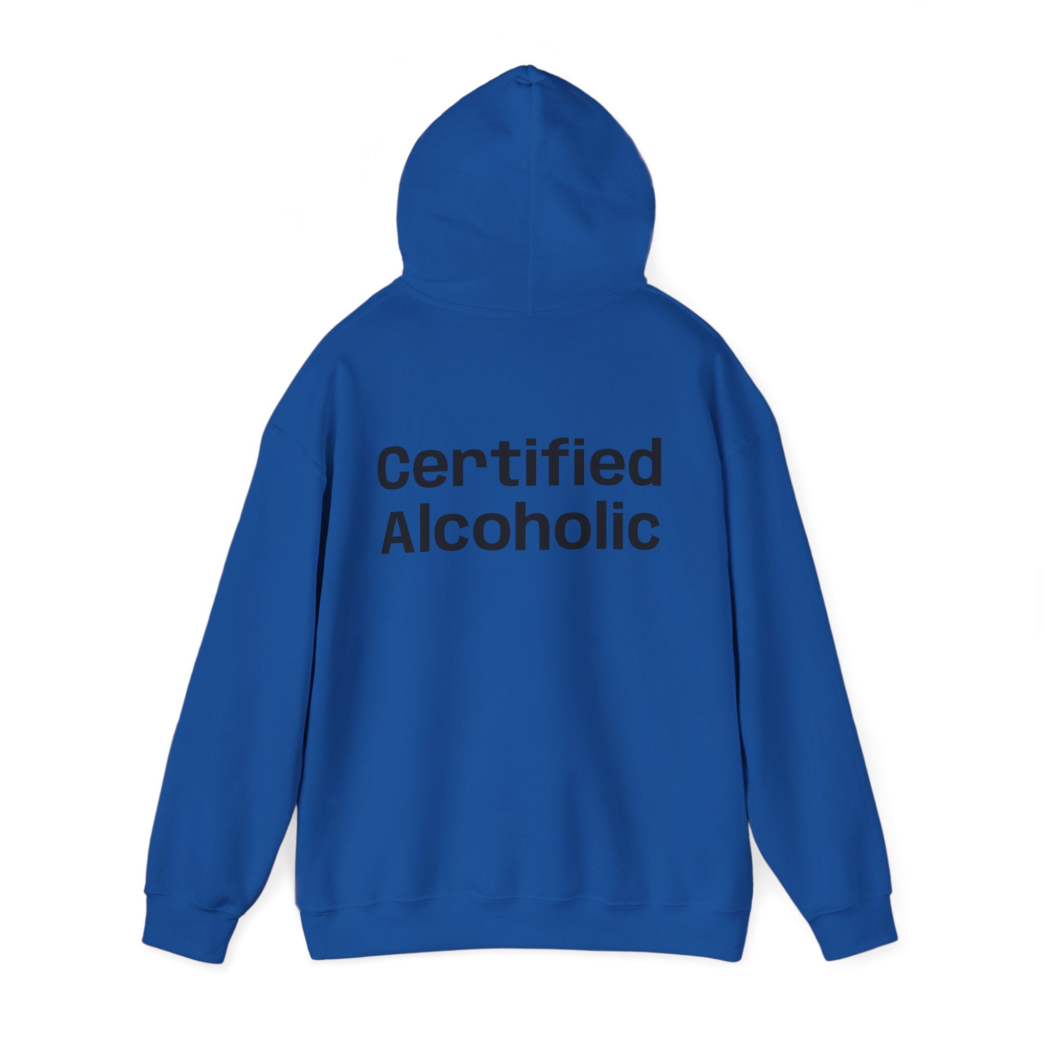 Hoodie — "Certified Alcoholic" Minimal Text Back (R4R Front)