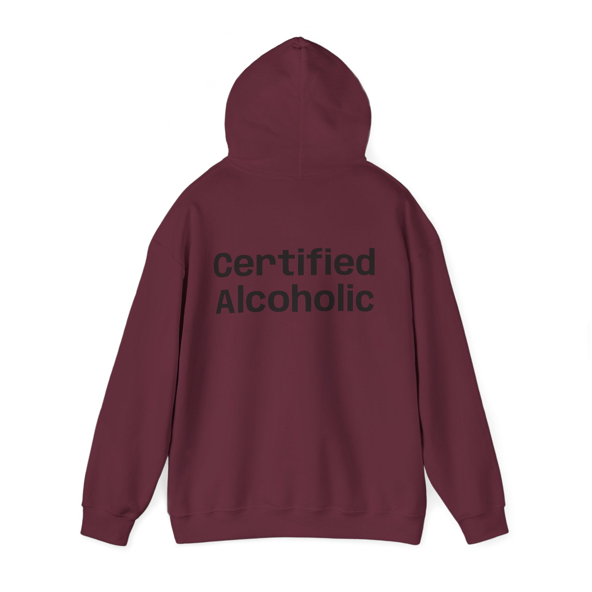 Hoodie — "Certified Alcoholic" Minimal Text Back (R4R Front)