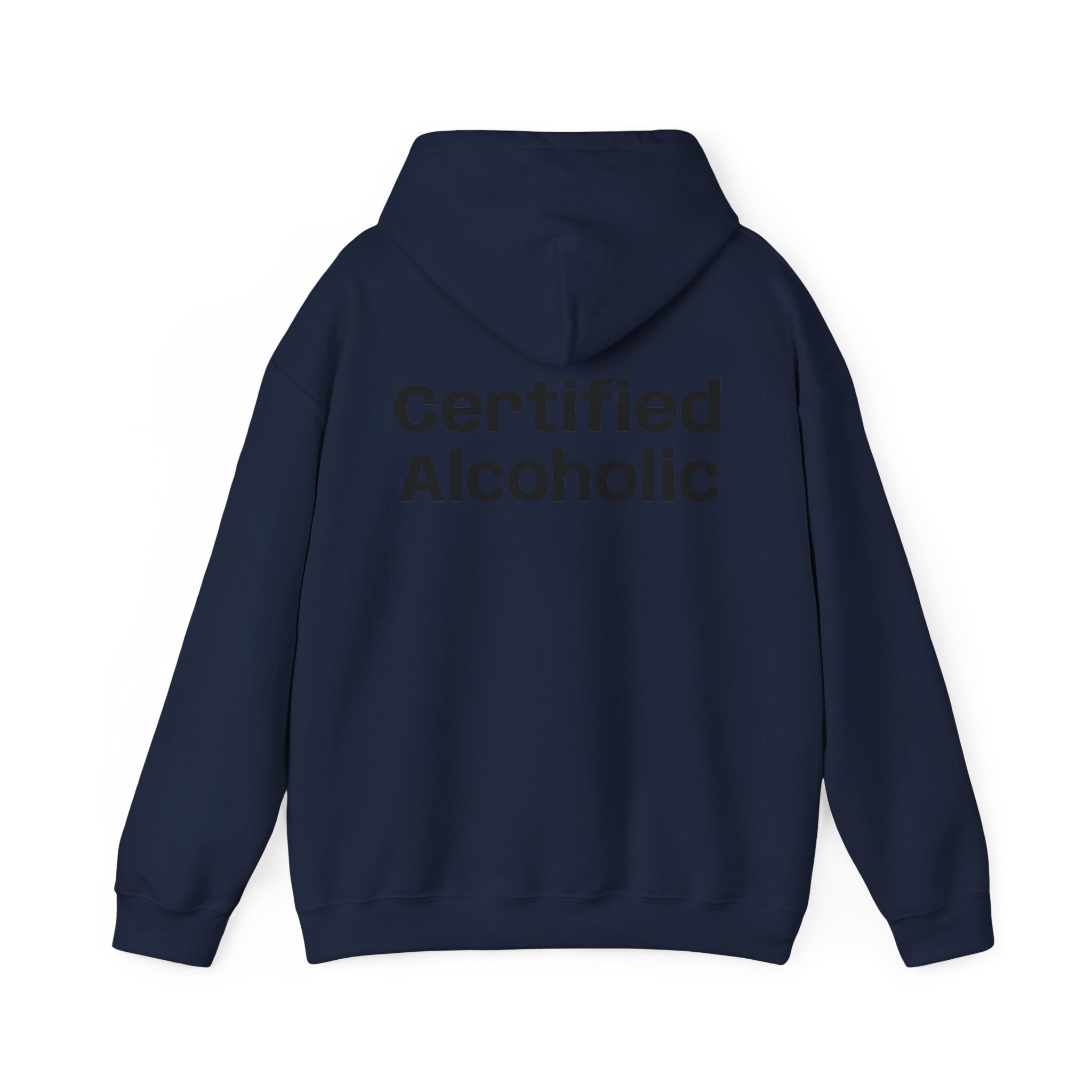 Hoodie — "Certified Alcoholic" Minimal Text Back (R4R Front)