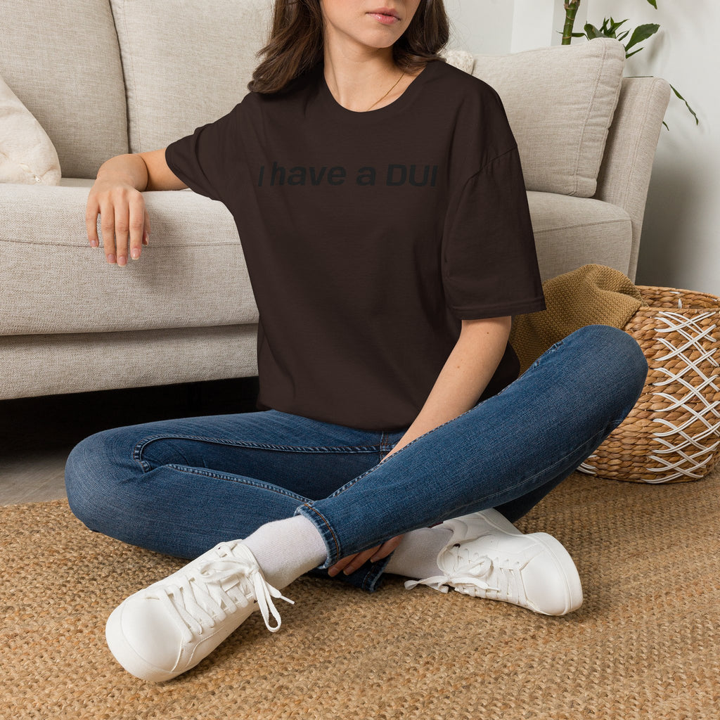 I Have a DUI T‑Shirt — Funny Honest Confession Tee