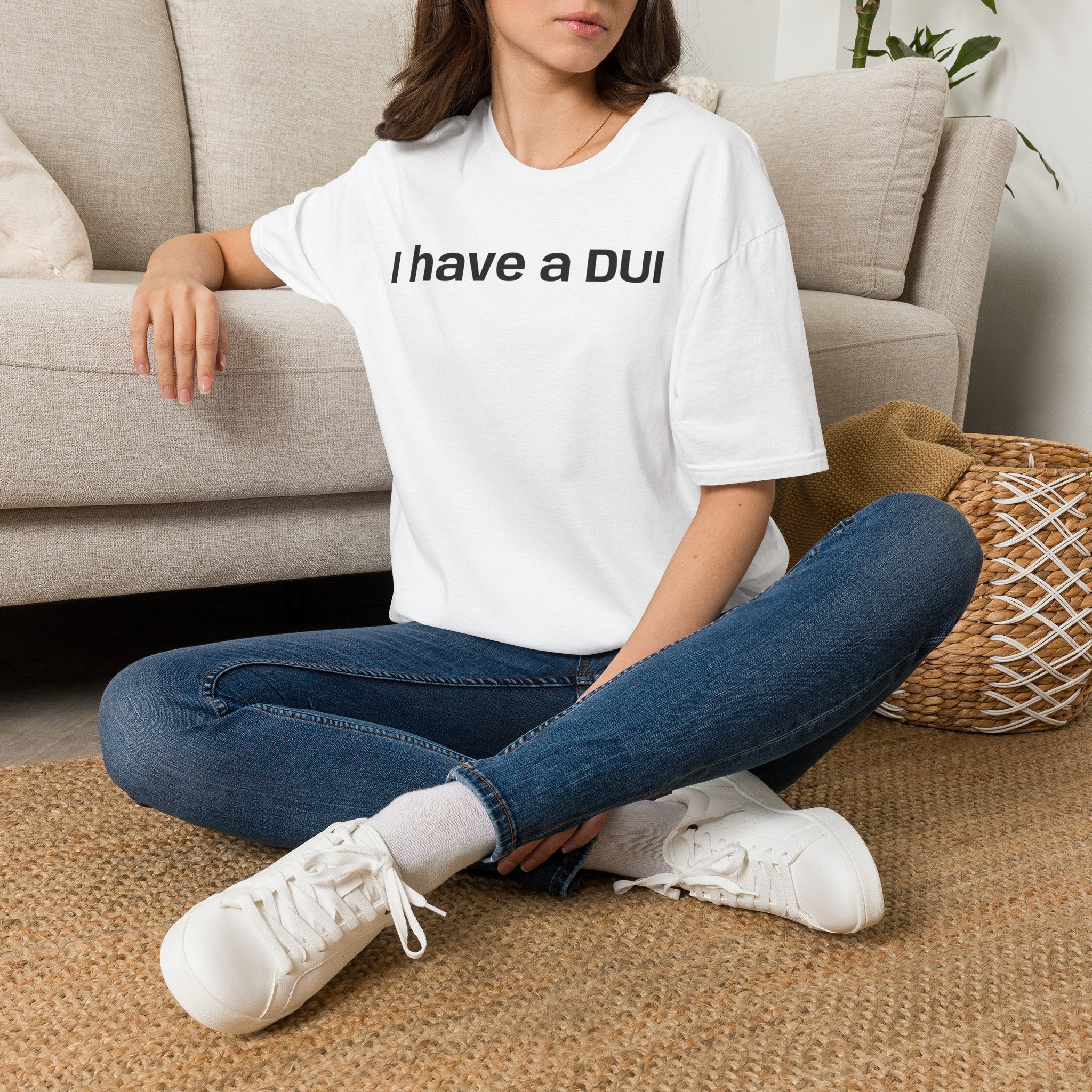 I Have a DUI T‑Shirt — Funny Honest Confession Tee