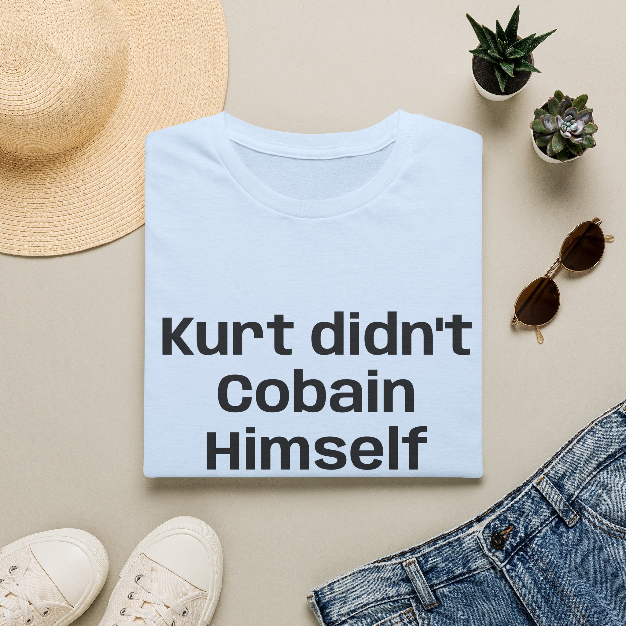 Graphic Tee — "Kurt Didn't Cobain Himself" Statement Shirt