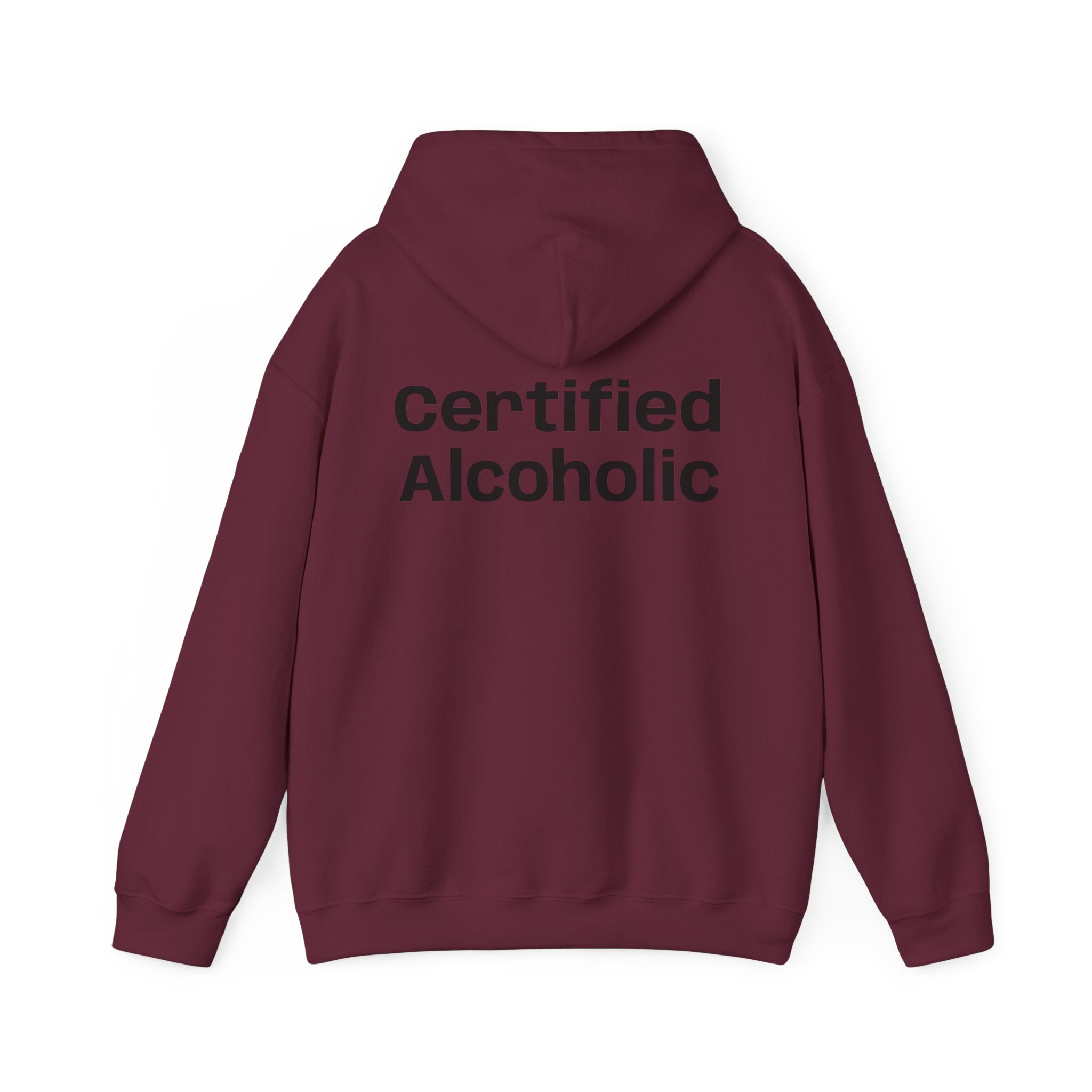 Hoodie — "Certified Alcoholic" Minimal Text Back (R4R Front)