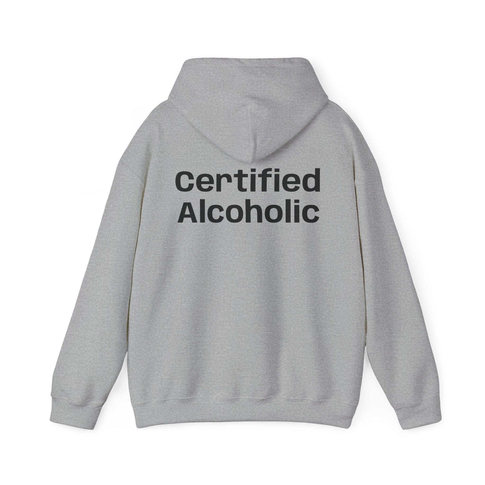 Hoodie — "Certified Alcoholic" Minimal Text Back (R4R Front)