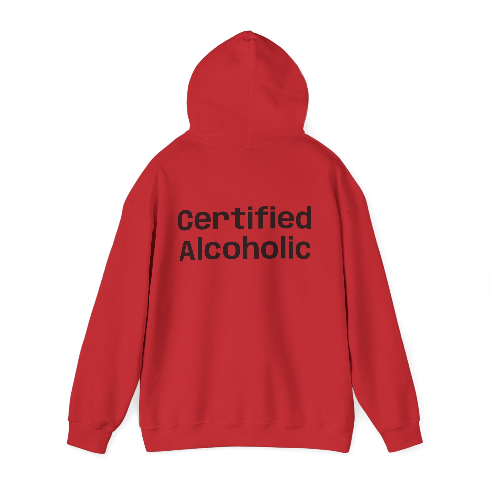 Hoodie — "Certified Alcoholic" Minimal Text Back (R4R Front)