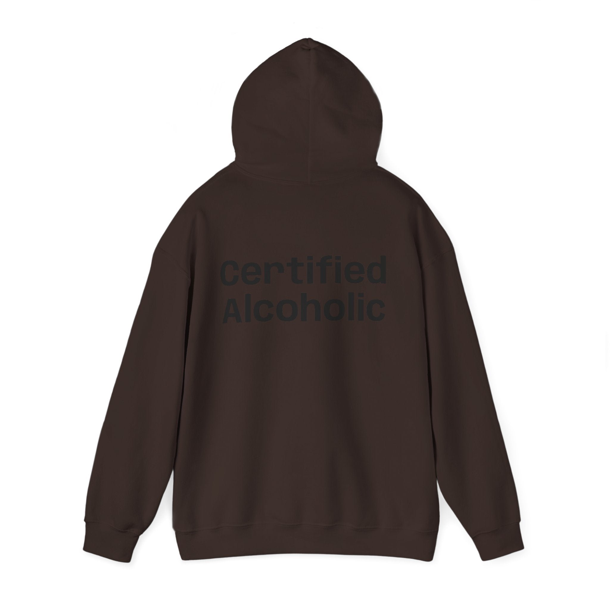 Hoodie — "Certified Alcoholic" Minimal Text Back (R4R Front)